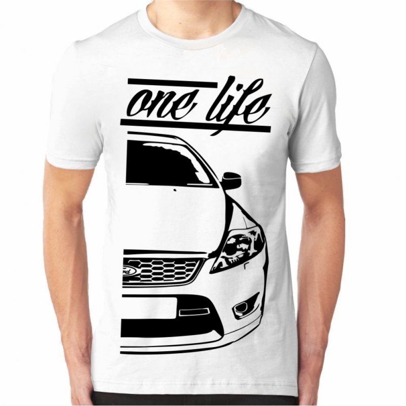 Ford Mondeo MK4 T-shirt One Life