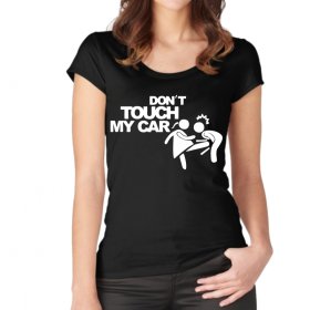 Blijf van mijn auto af Vrouwen T-shirt