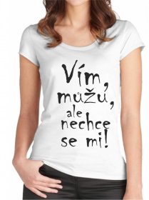 Vím můžu... Dámske Tričko