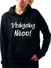 Vždycky Něco Dámska Mikina