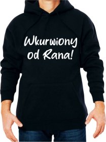 Wkur... od Rana Bluza Męska