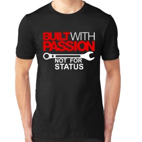 Gebouwd met passie Mannen T-shirt